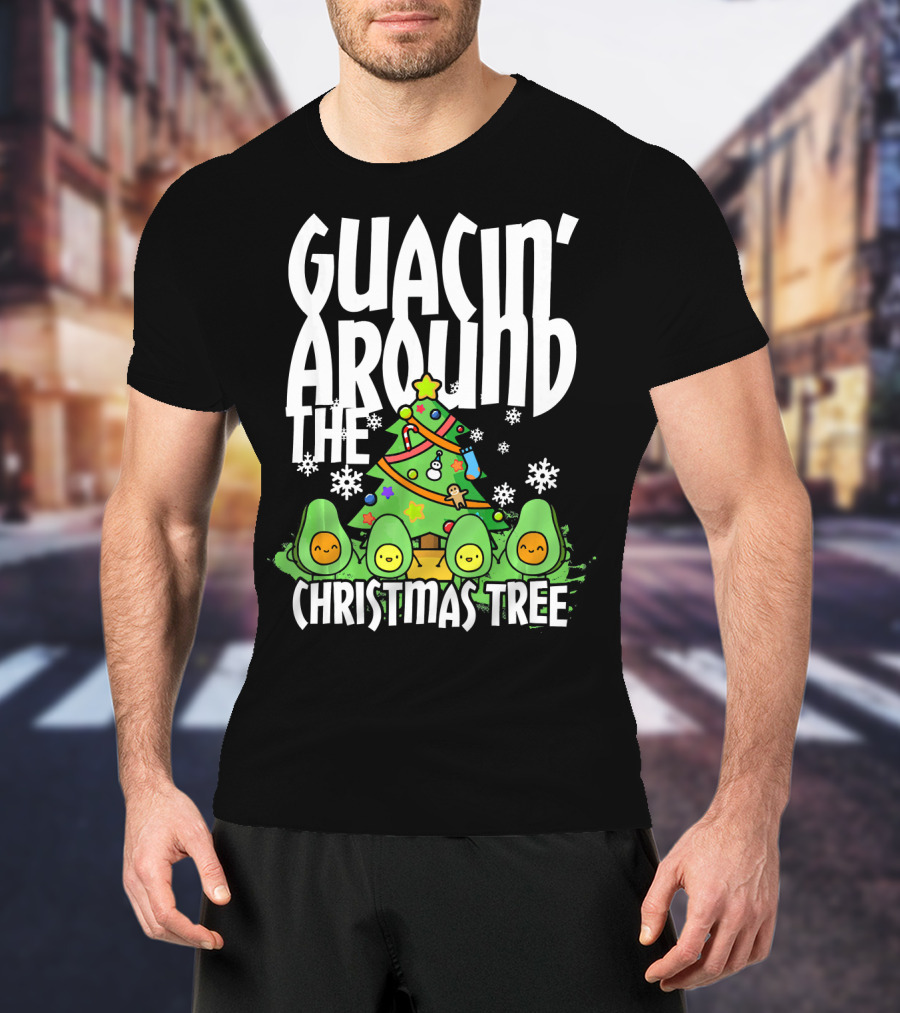 Guacin Around The Christmas Tree With Adorable Avocado Friends T-Shirt