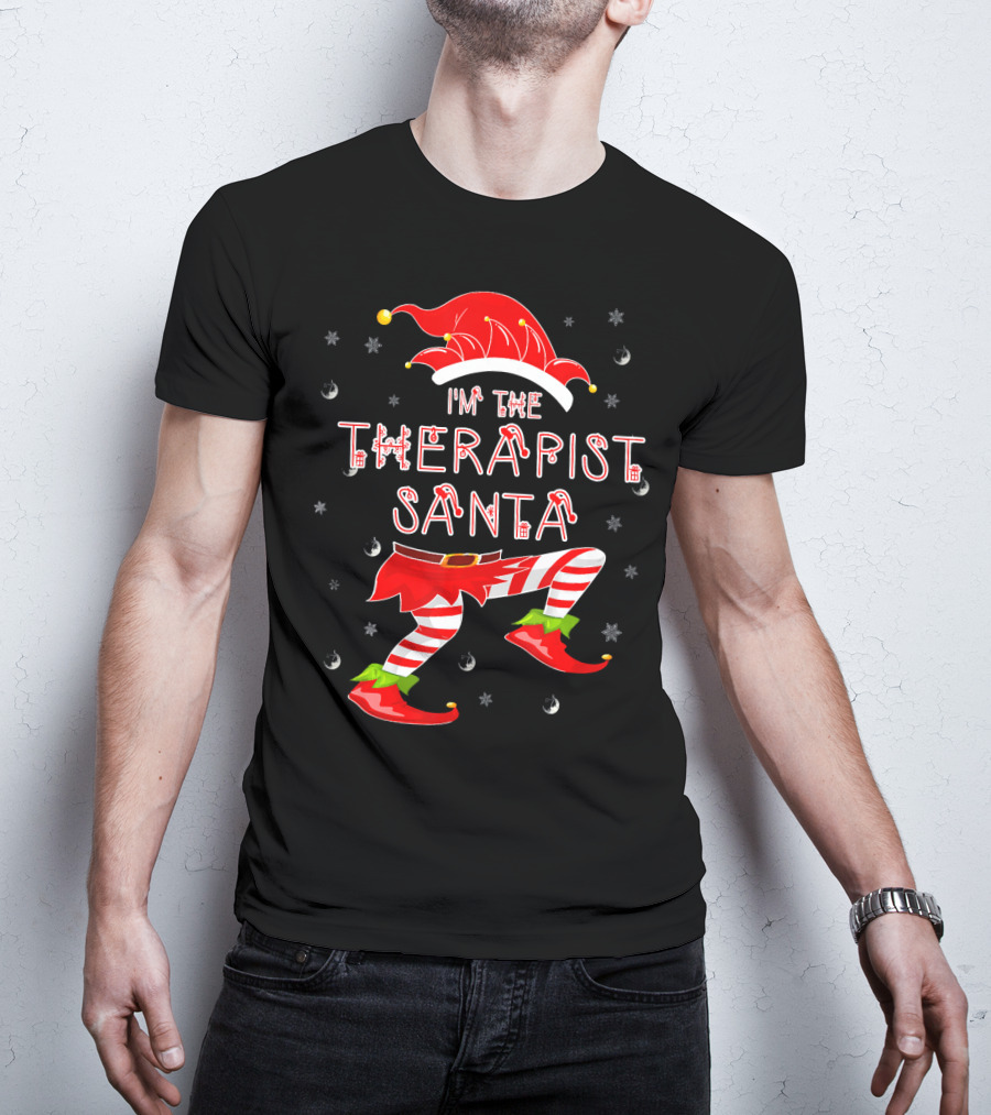 I'm The Therapist Santa Funny Elf T-Shirt