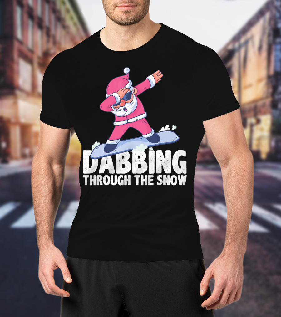 Dabbing Through The Snow Santa Snowboarding Christmas T-Shirt
