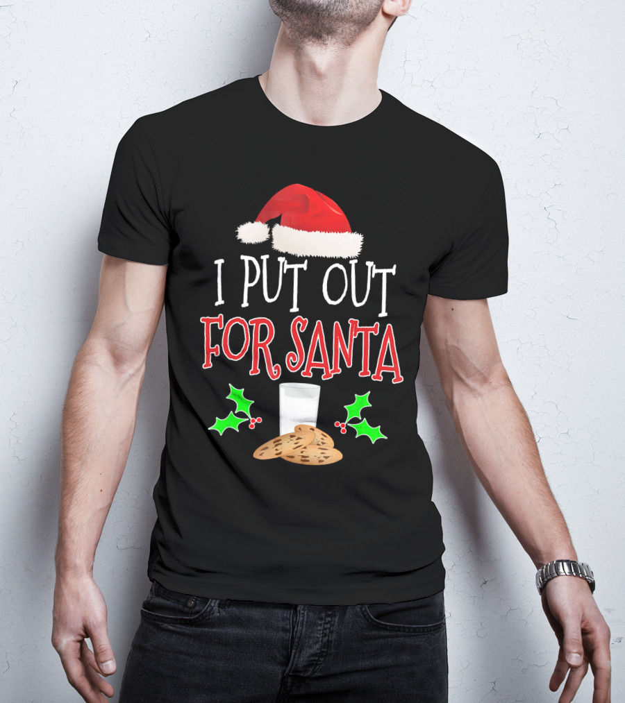 I Put Out For Santa Milk Cookies Holly Santa Hat T-Shirt