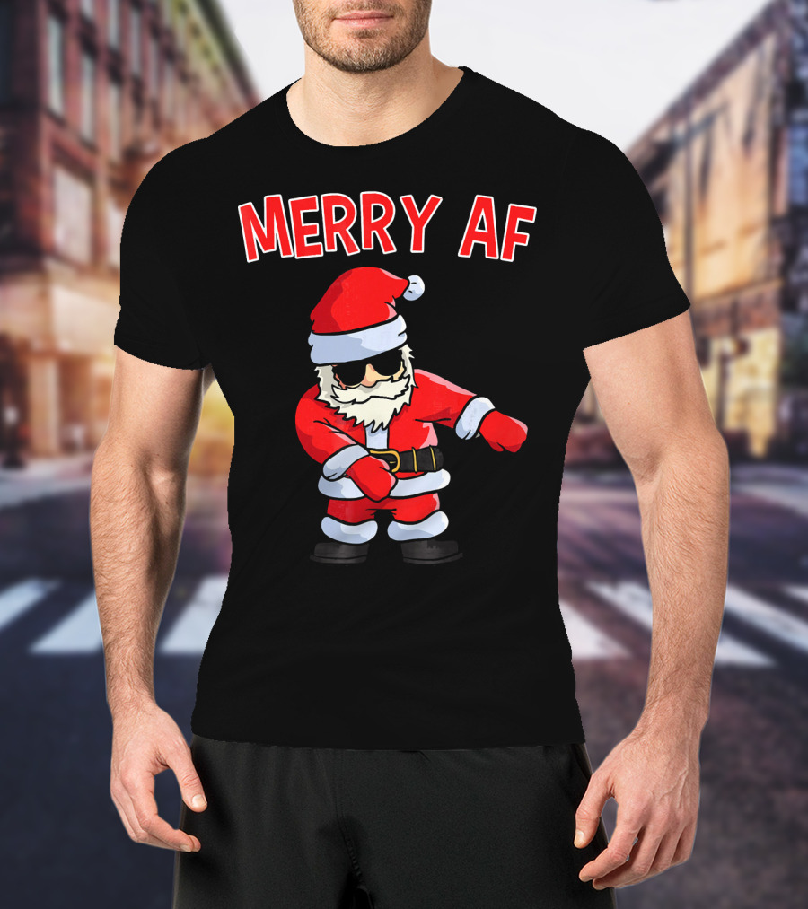 Merry AF Santa Claus Dab Funny Inappropriate Christmas T-Shirt
