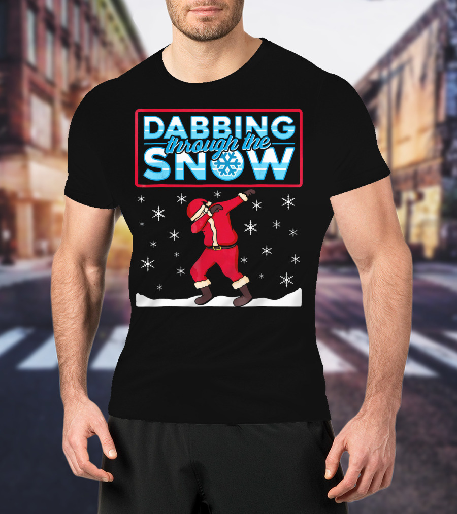 Dabbing Through The Snow Santa With Snowflakes And Red Suit T-Shirt