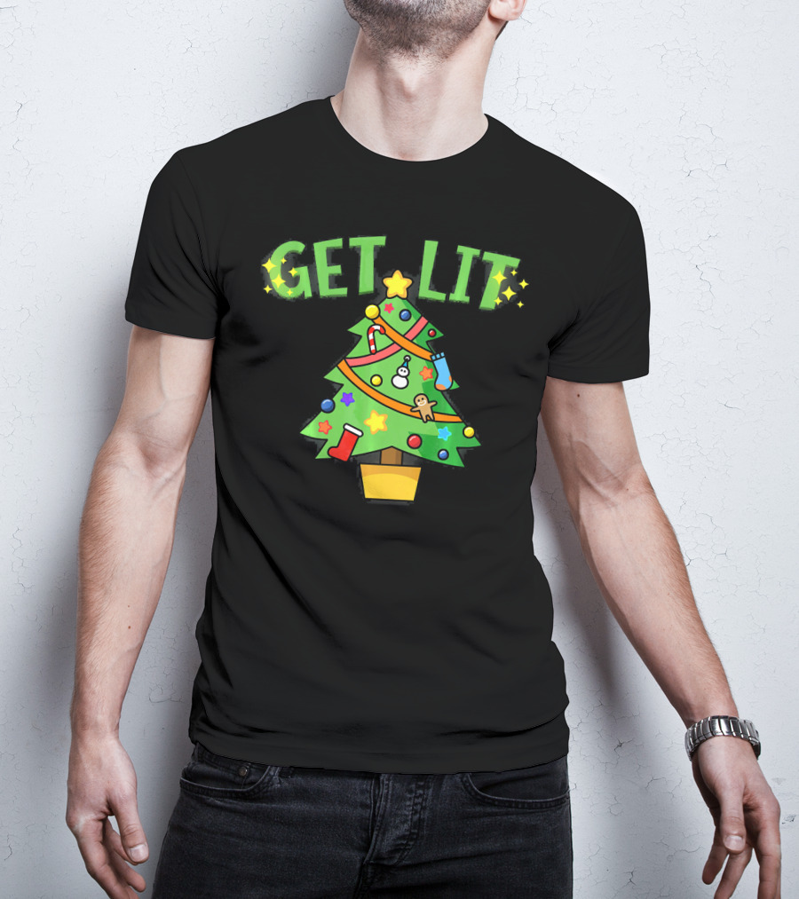 Get Lit Christmas Tree Festive Decorations Candles Stockings Ornaments Gingerbread Stars T-Shirt