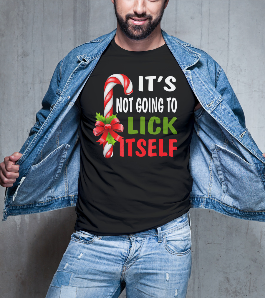 It's Not Going To Lick Itself Candy Cane Bow Christmas Humor T-Shirt