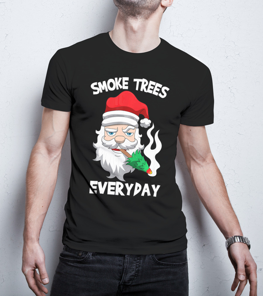 Smoke Trees Everyday Santa Claus Smokin Christmas T-Shirt