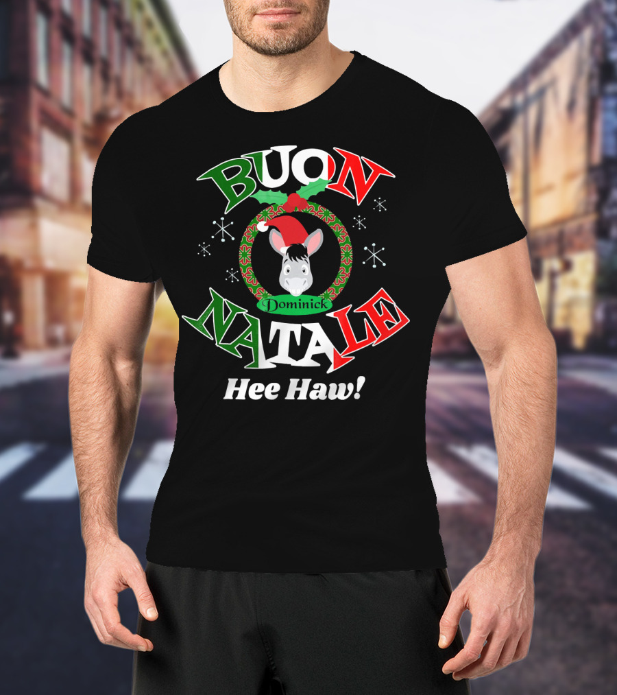 Buon Natale Dominick The Donkey Hee Haw T-Shirt