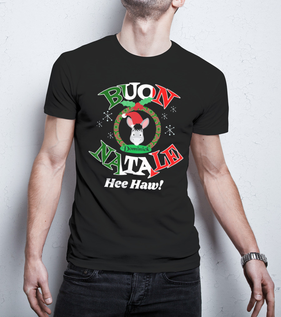 Buon Natale Dominick The Donkey Hee Haw T-Shirt