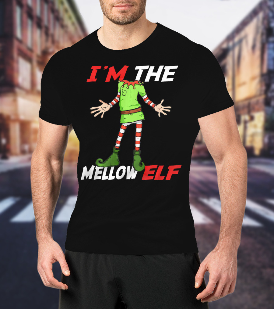 I'm The Mellow Elf Christmas Family Group T-Shirt