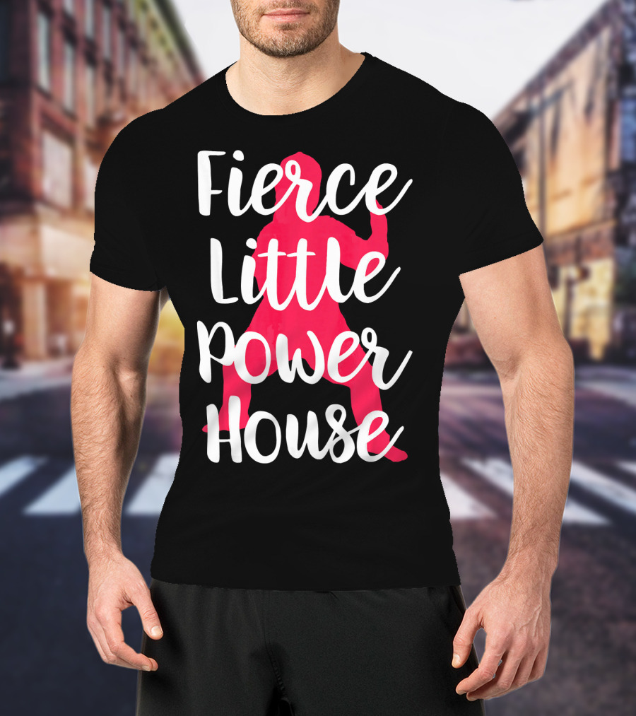 Fierce Little Power House Girl T-Shirt