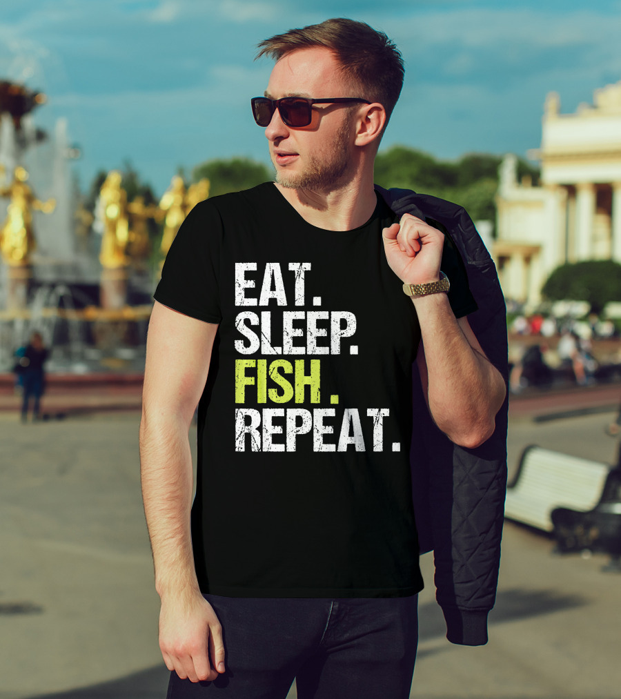 Eat Sleep Fish Repeat Fishing Fish T-Shirt