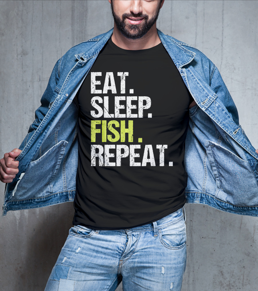 Eat Sleep Fish Repeat Fishing Fish T-Shirt