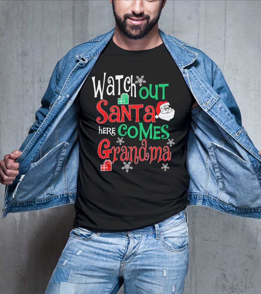 Watch Out Santa Here Comes Grandma T-Shirt