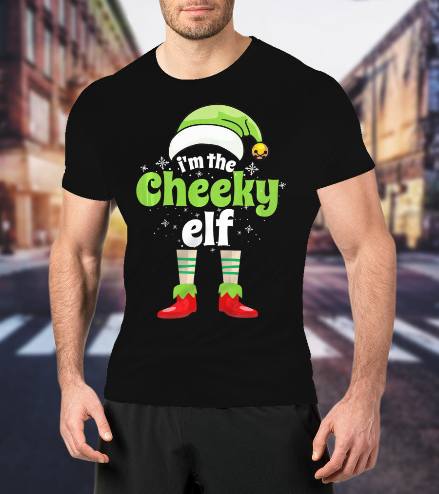 I'm The Cheeky Elf Christmas Family Holiday Fun T-Shirt