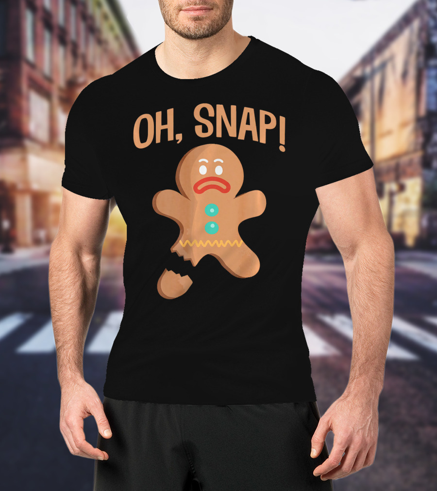 Oh Snap Gingerbread Cookie Broken Funny Holiday T-Shirt