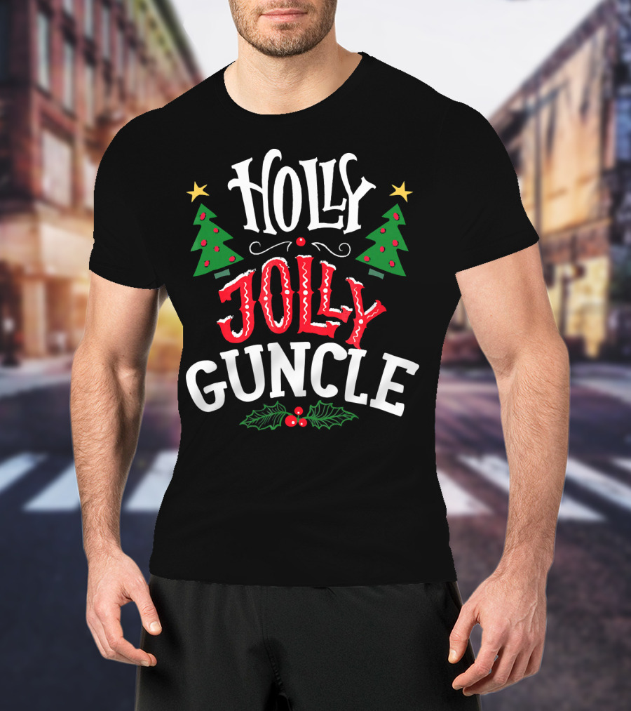 Holly Jolly Guncle Christmas Trees Stars Holly Berries T-Shirt