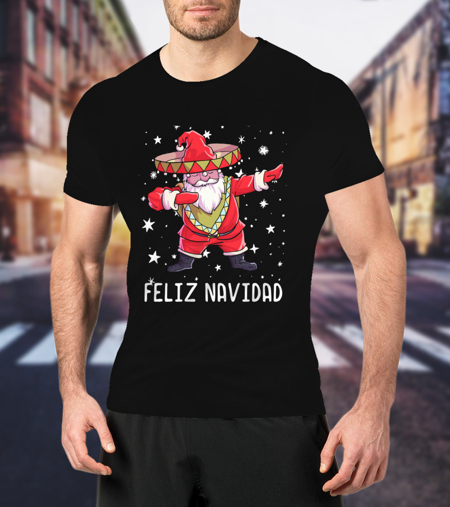 Feliz Navidad Dabbin' Santa In Sombrero Poncho Christmas T-Shirt