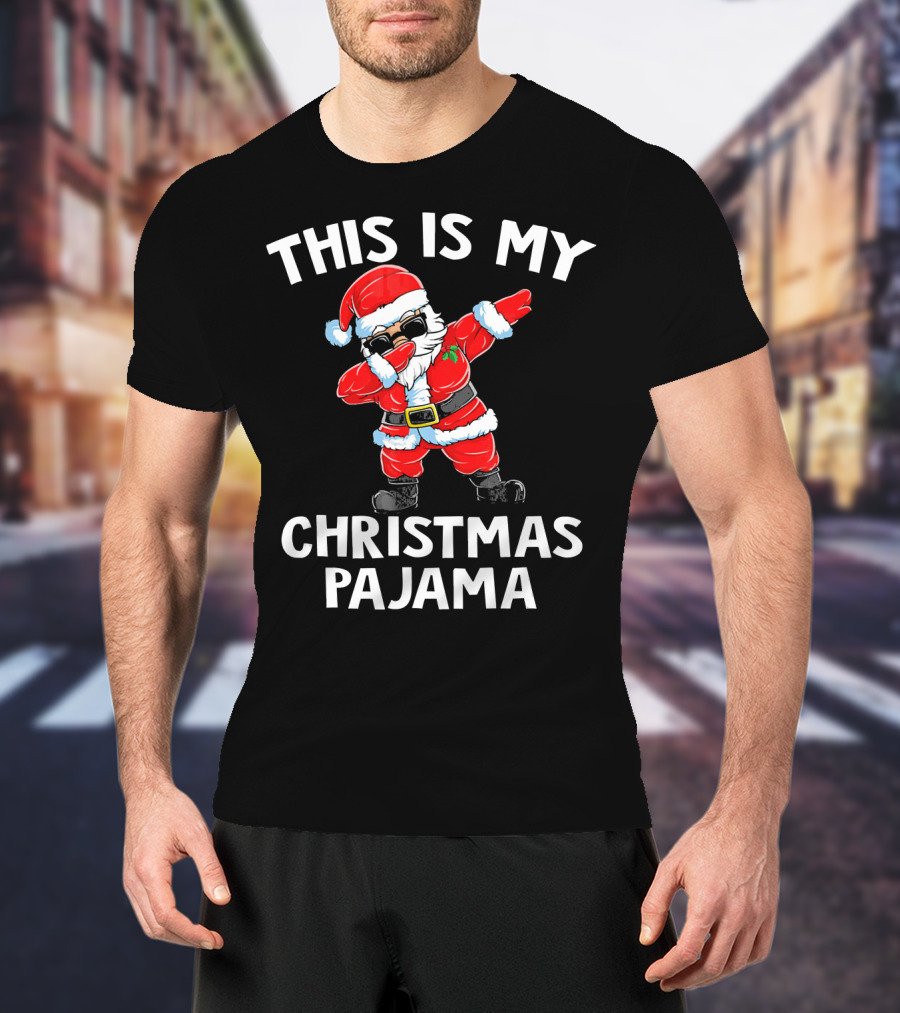 This Is My Christmas Pajama Dabbing Santa T-Shirt