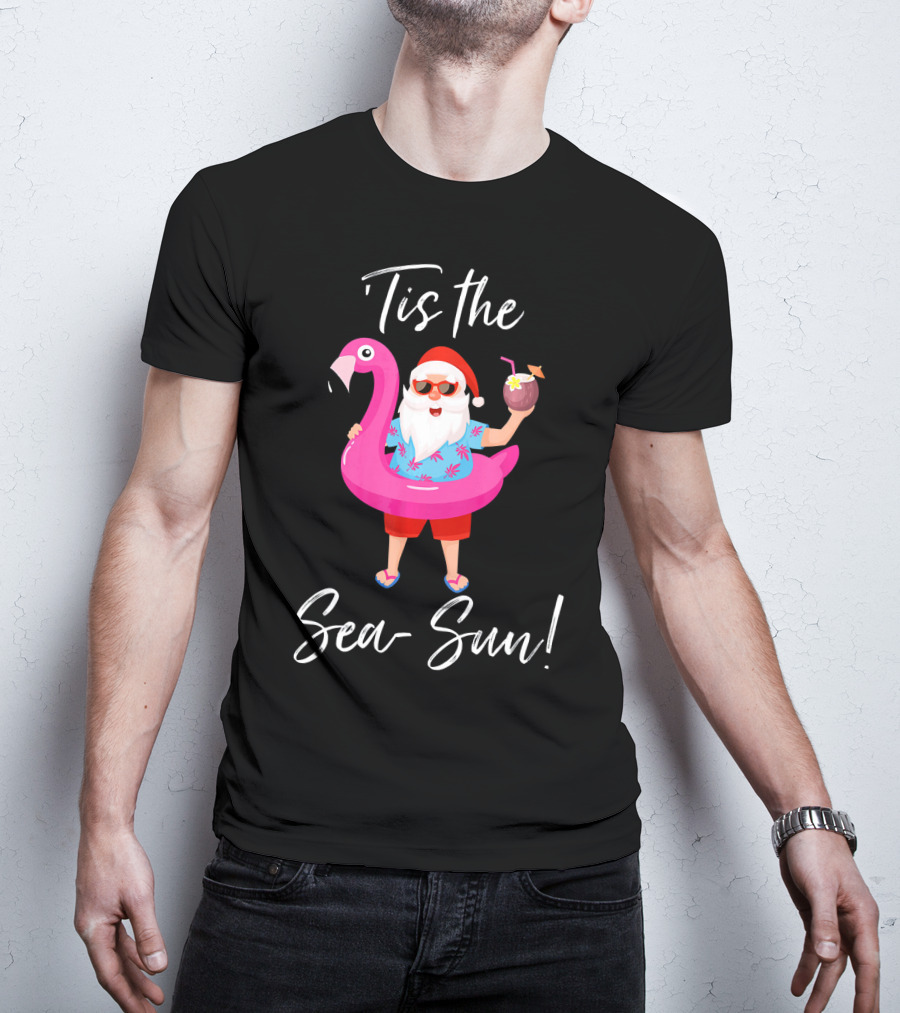 Tis The Sea-Sun Santa Claus Flamingo Float T-Shirt