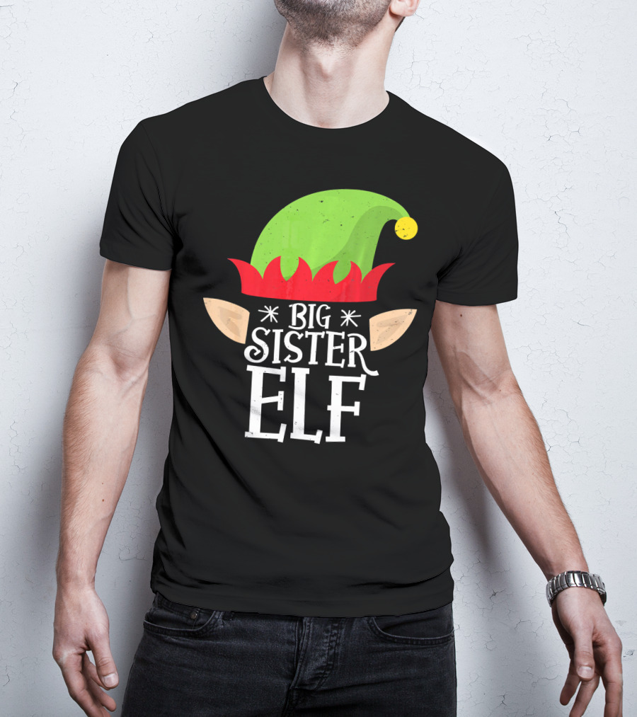 Big Sister Elf Green Hat And Red Trim With Ears T-Shirt