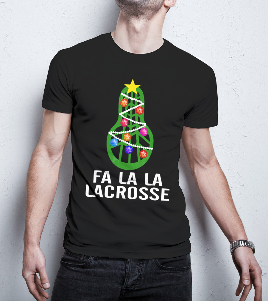 Fa La La Lacrosse Christmas Tree Holiday T-Shirt