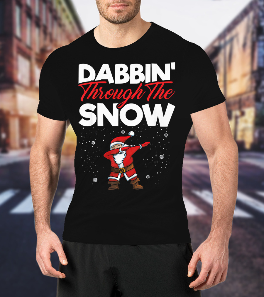 Dabbin' Through The Snow Santa Clause Dab Christmas T-Shirt