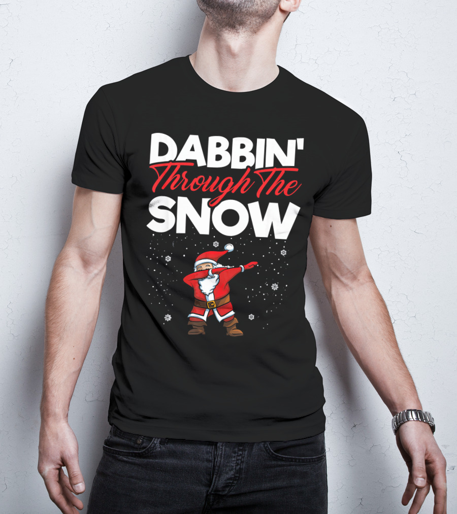 Dabbin' Through The Snow Santa Clause Dab Christmas T-Shirt