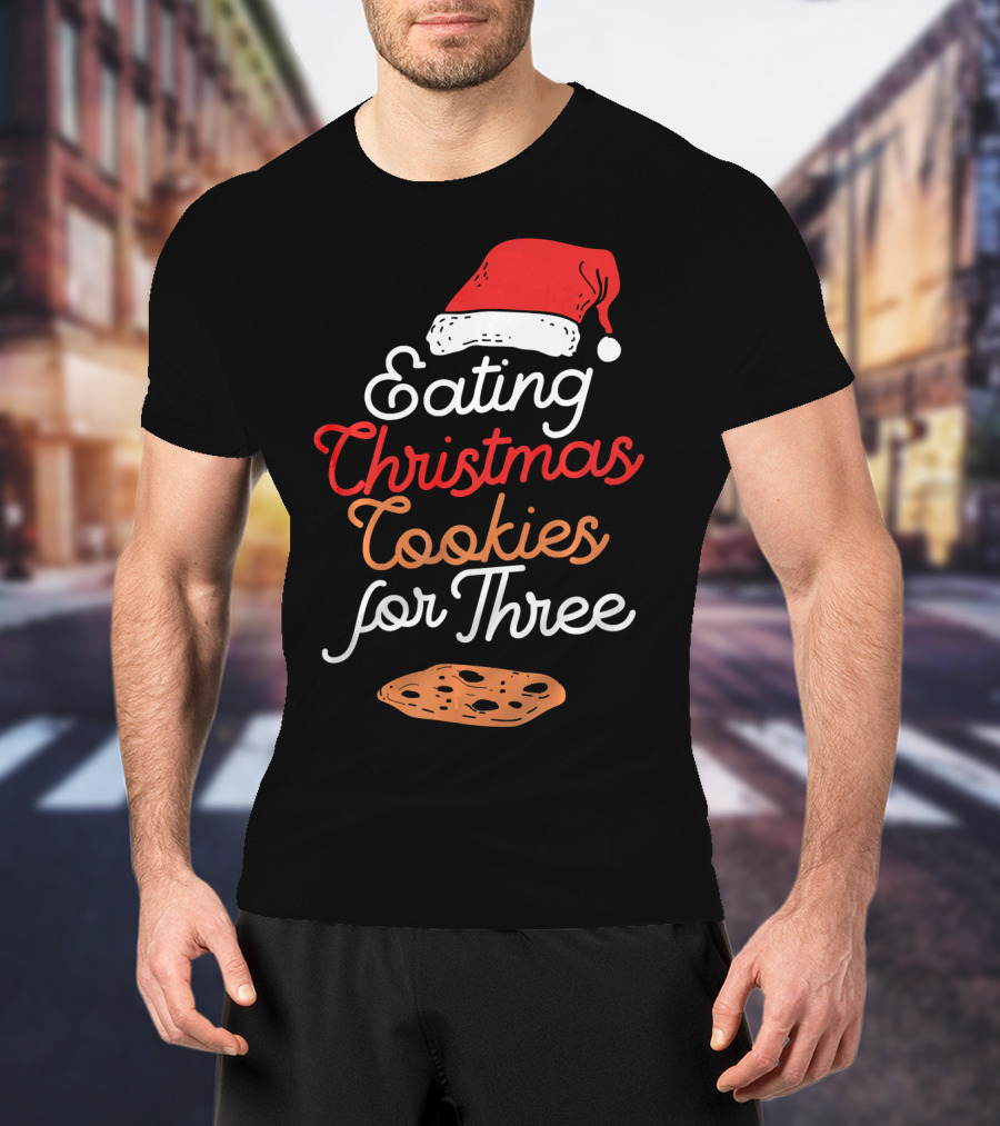 Eating Christmas Cookies For Three With Santa Hat And Cookie T-Shirt