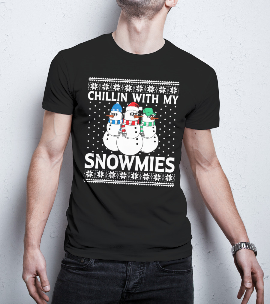 CHILLIN WITH MY SNOWMIES Snowmen In Winter Hats And Scarves T-Shirt
