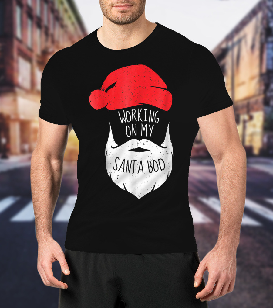 Mens Working On My Santa Bod Beard Santa Hat T-Shirt