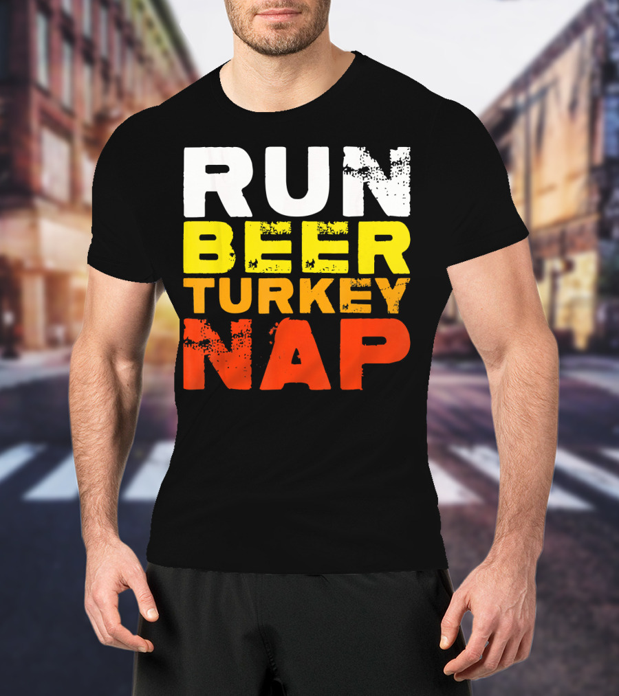 Run Beer Turkey Nap Christmas Din Festive Humor T-Shirt