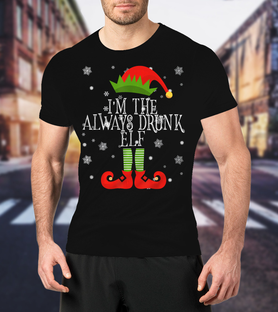 I'm The Always Drunk Christmas Elf Snowflakes Red Hat Green Striped Socks T-Shirt