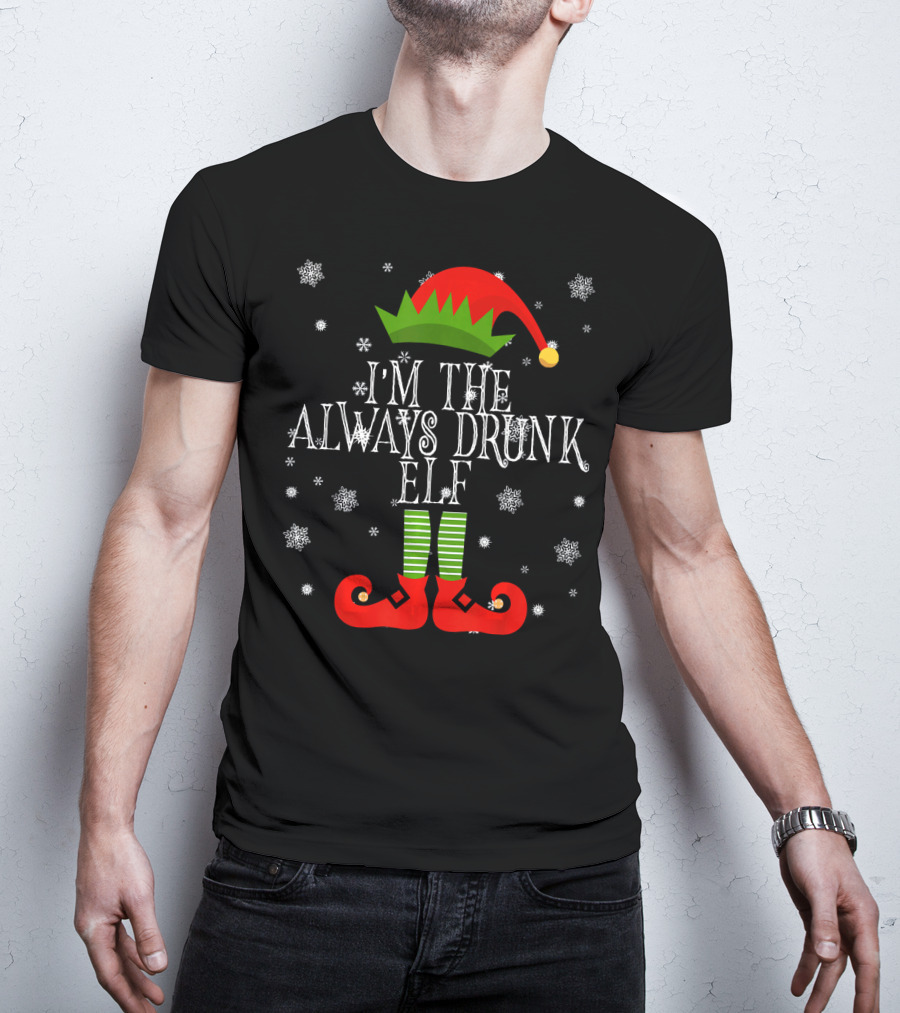 I'm The Always Drunk Christmas Elf Snowflakes Red Hat Green Striped Socks T-Shirt