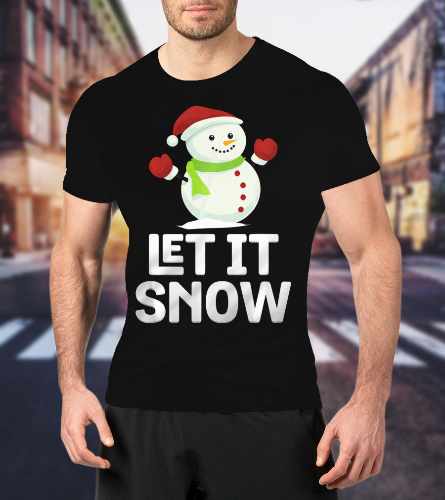 Let It Snow Snowman With Santa Hat And Snowflakes T-Shirt