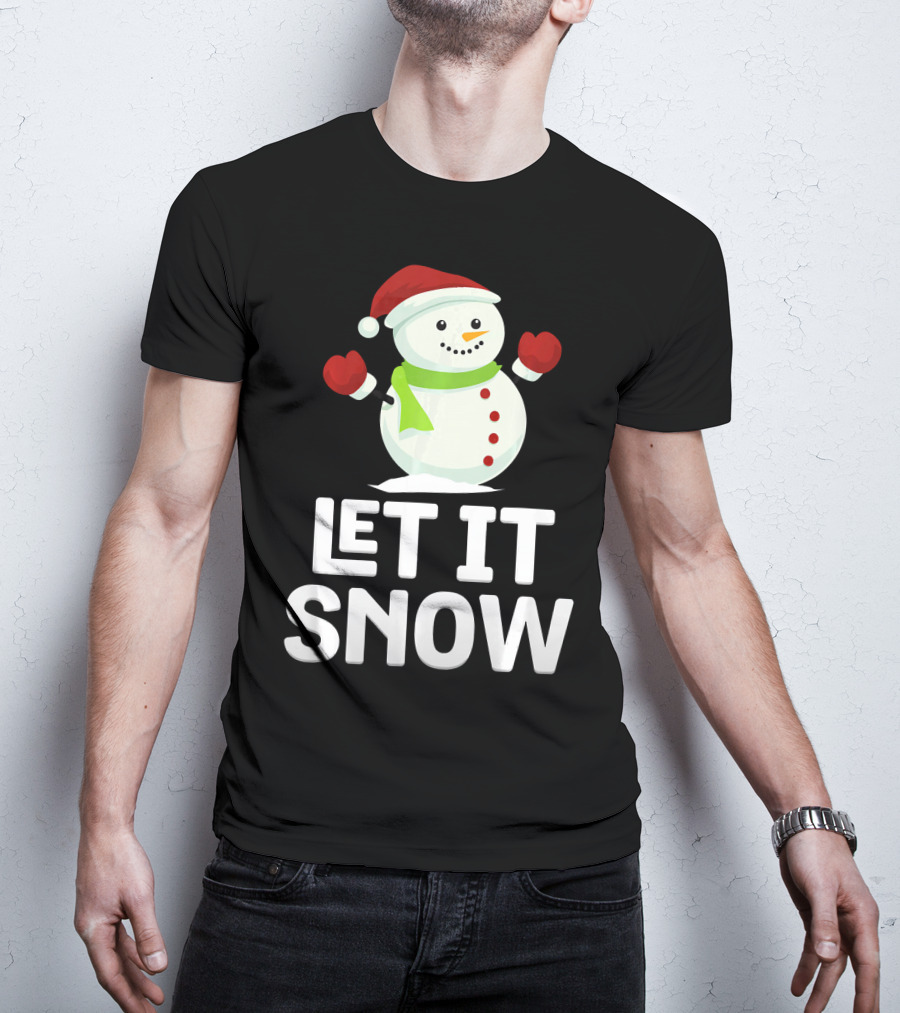 Let It Snow Snowman With Santa Hat And Snowflakes T-Shirt