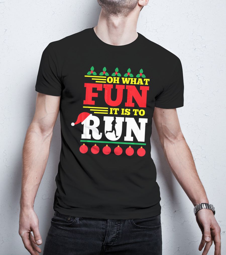 Oh What Fun It Is To Run Ugly Christmas T-Shirt
