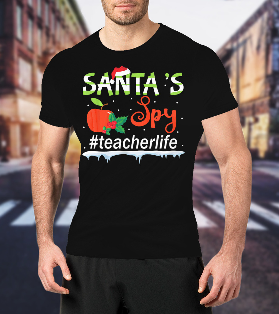 Santa's Spy Christmas Apple #TeacherLife T-Shirt
