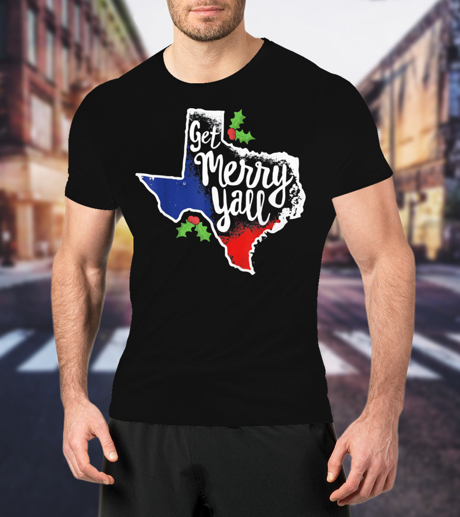 Get Merry Yall Texas State Outline Holly Berries Red White Blue T-Shirt