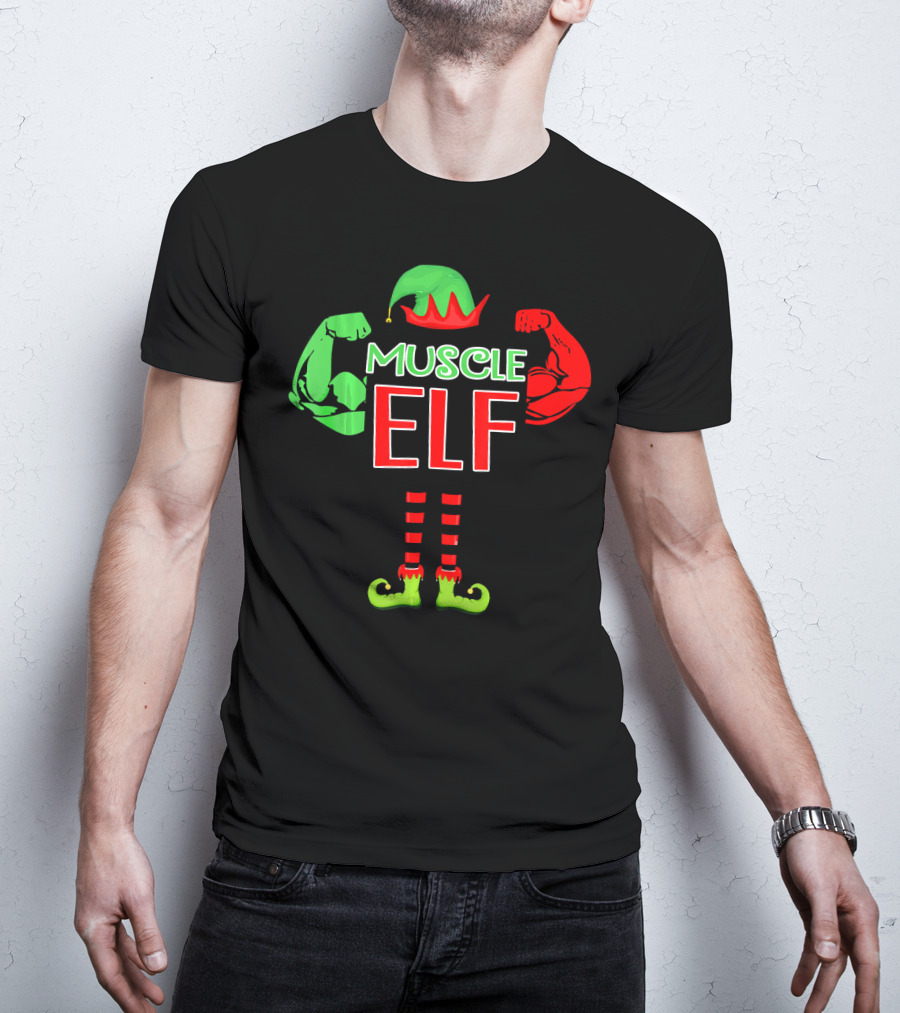 Muscle Elf Funny For Who Love Muscle T-Shirt