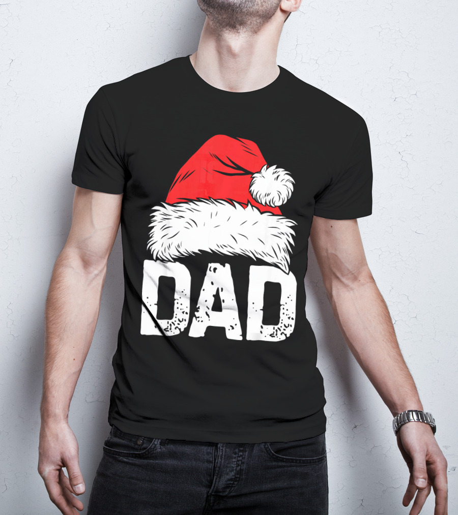 Dad Santa Hat Christmas Family Match T-Shirt