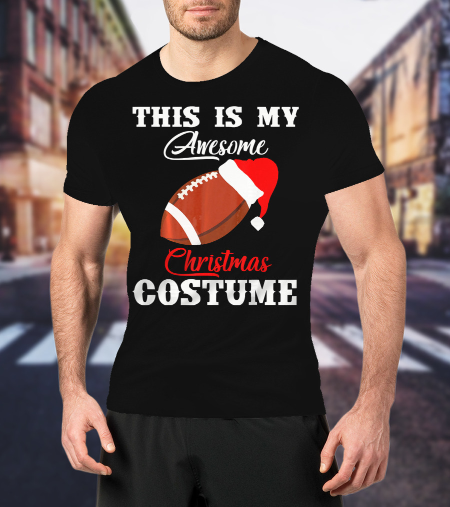This Is My Awesome Christmas Costume Football Santa Hat T-Shirt