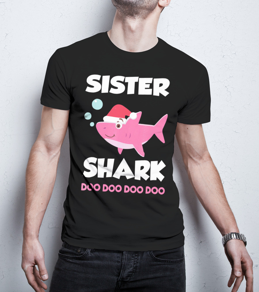 Sister Shark Doo Doo Doo Doo Christmas Hat Bubbles T-Shirt