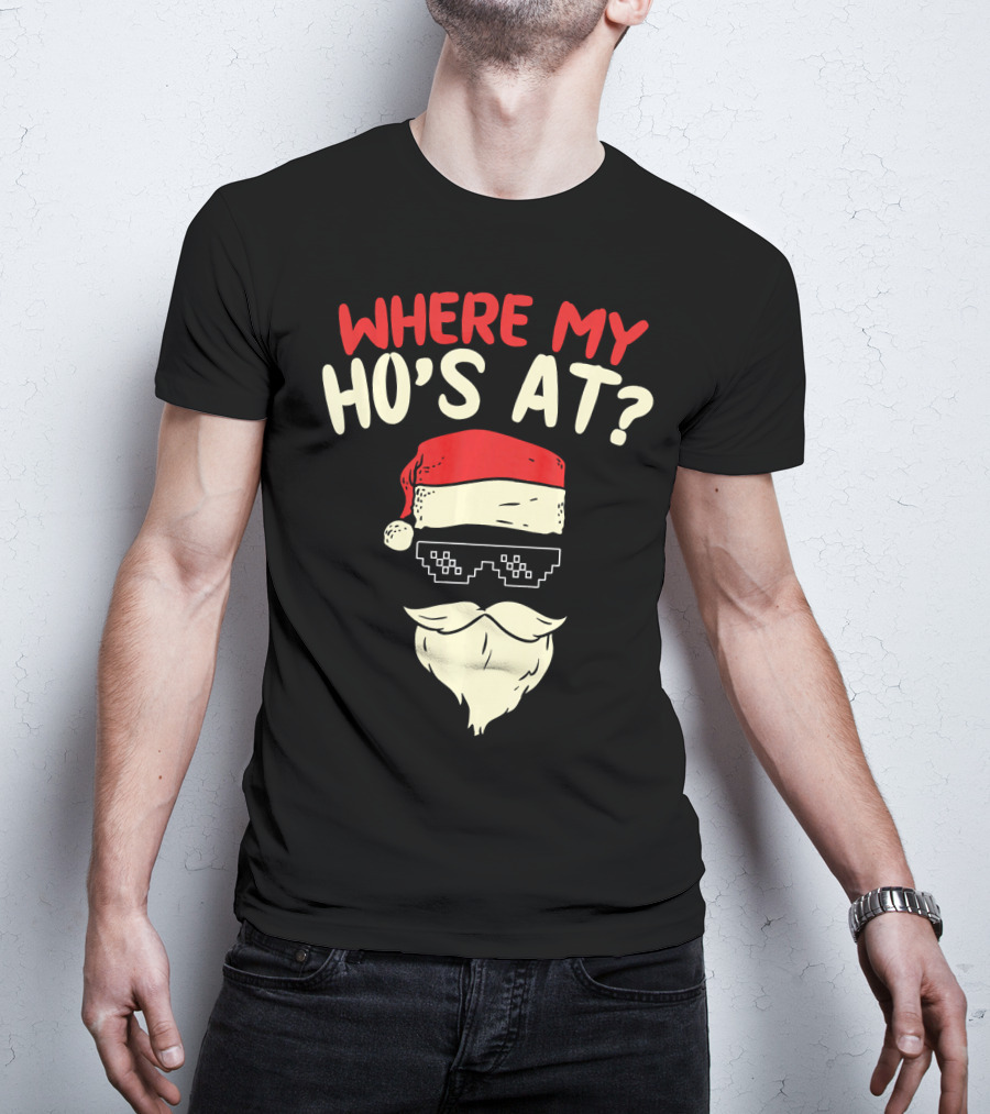 Where My Ho's At Santa Pixel Sunglasses T-Shirt