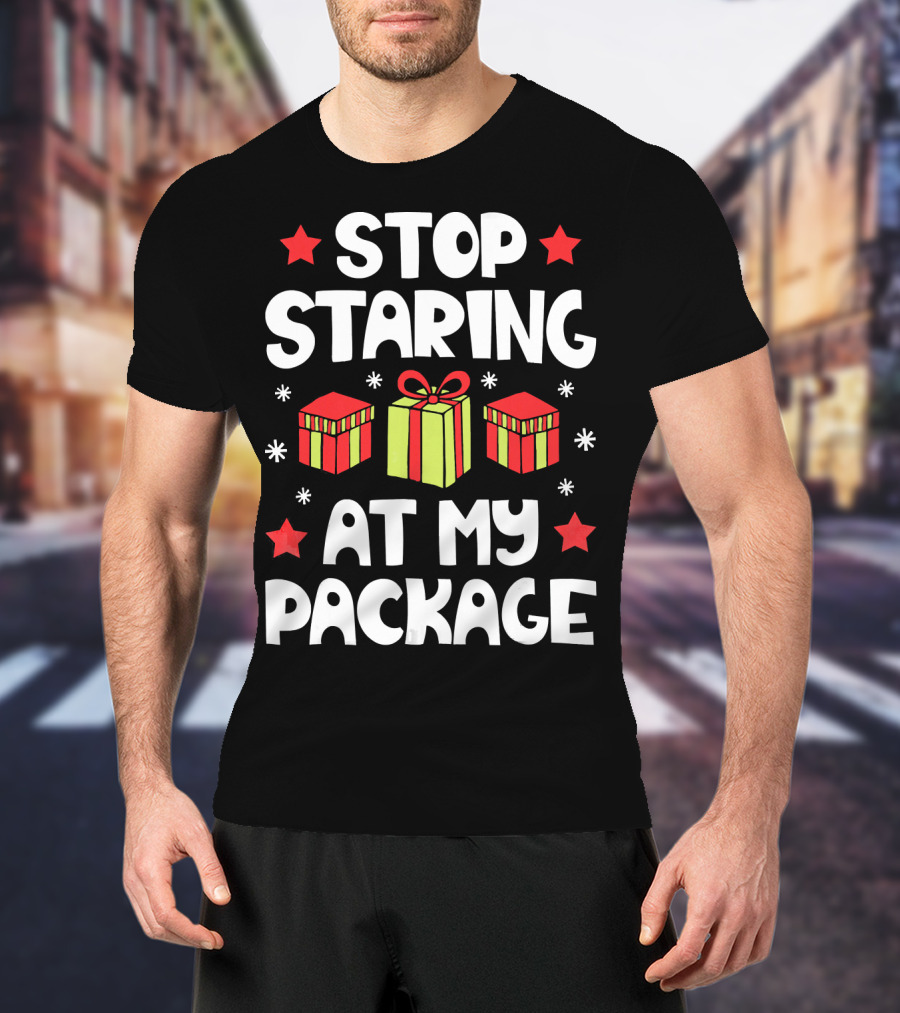 Stop Staring At My Package Christmas Gift Box Design With Stars And Snowflakes T-Shirt