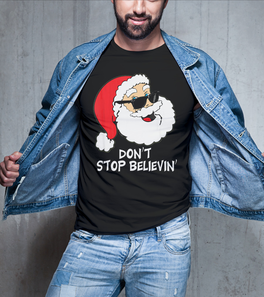 Don't Stop Believin' Santa With Sunglasses Christmas Co T-Shirt