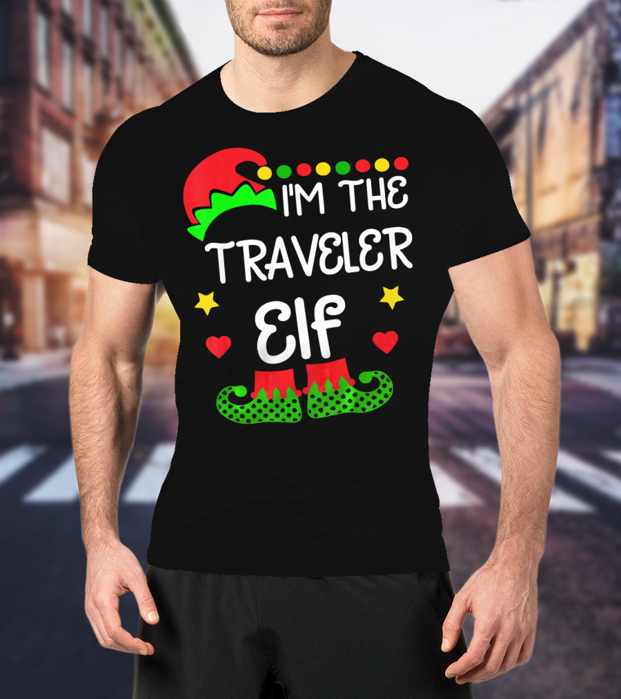 I'm The Traveler Elf Elf Hat Boots Holiday Hearts Stars T-Shirt