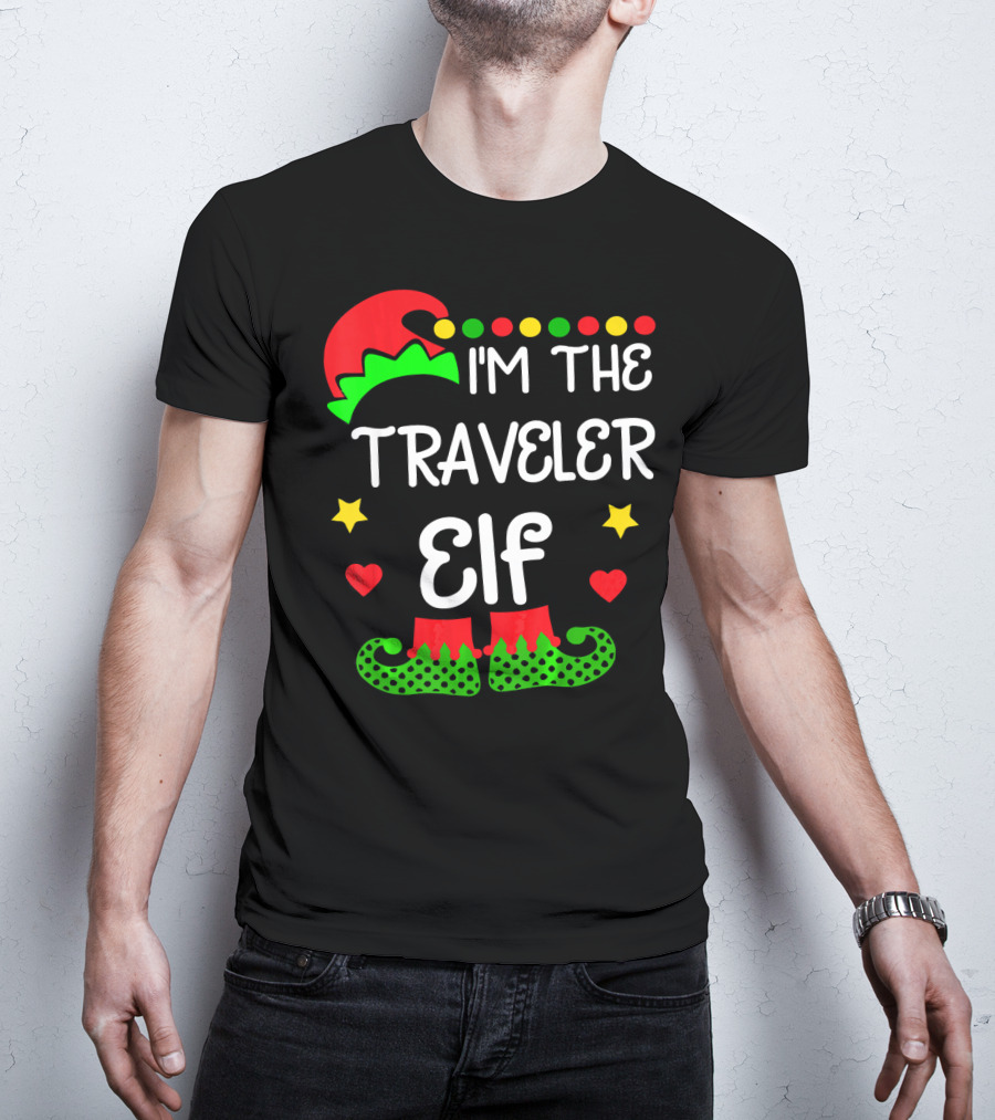 I'm The Traveler Elf Elf Hat Boots Holiday Hearts Stars T-Shirt