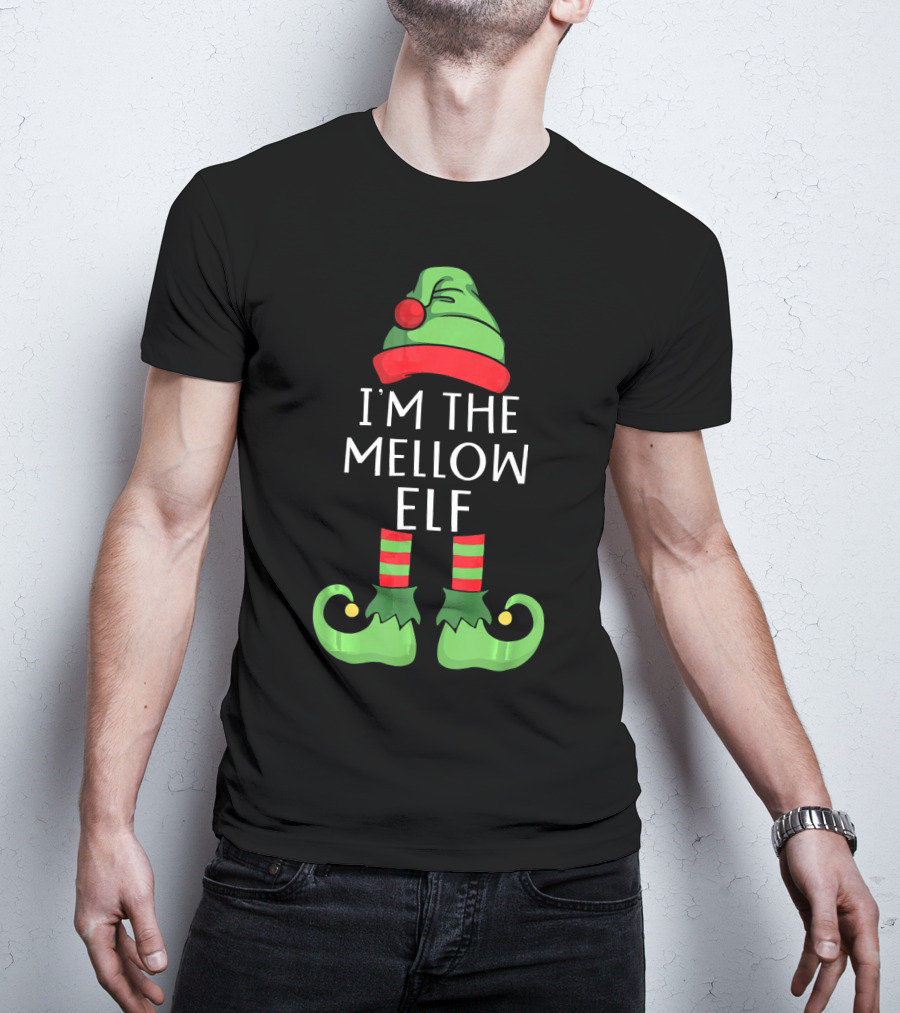 I'm The Mellow Elf Matching Family Group T-Shirt