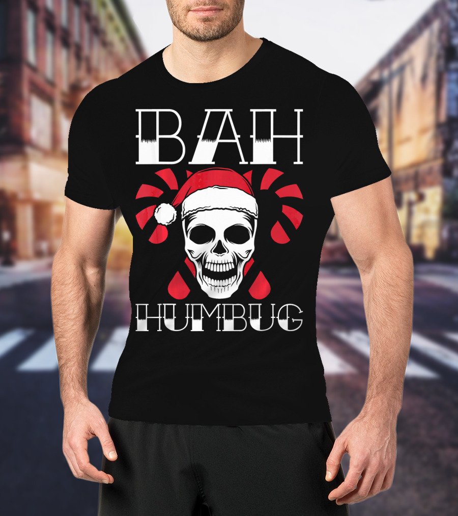 Bah Humbug Skull With Xmas Hat And Candy Canes T-Shirt