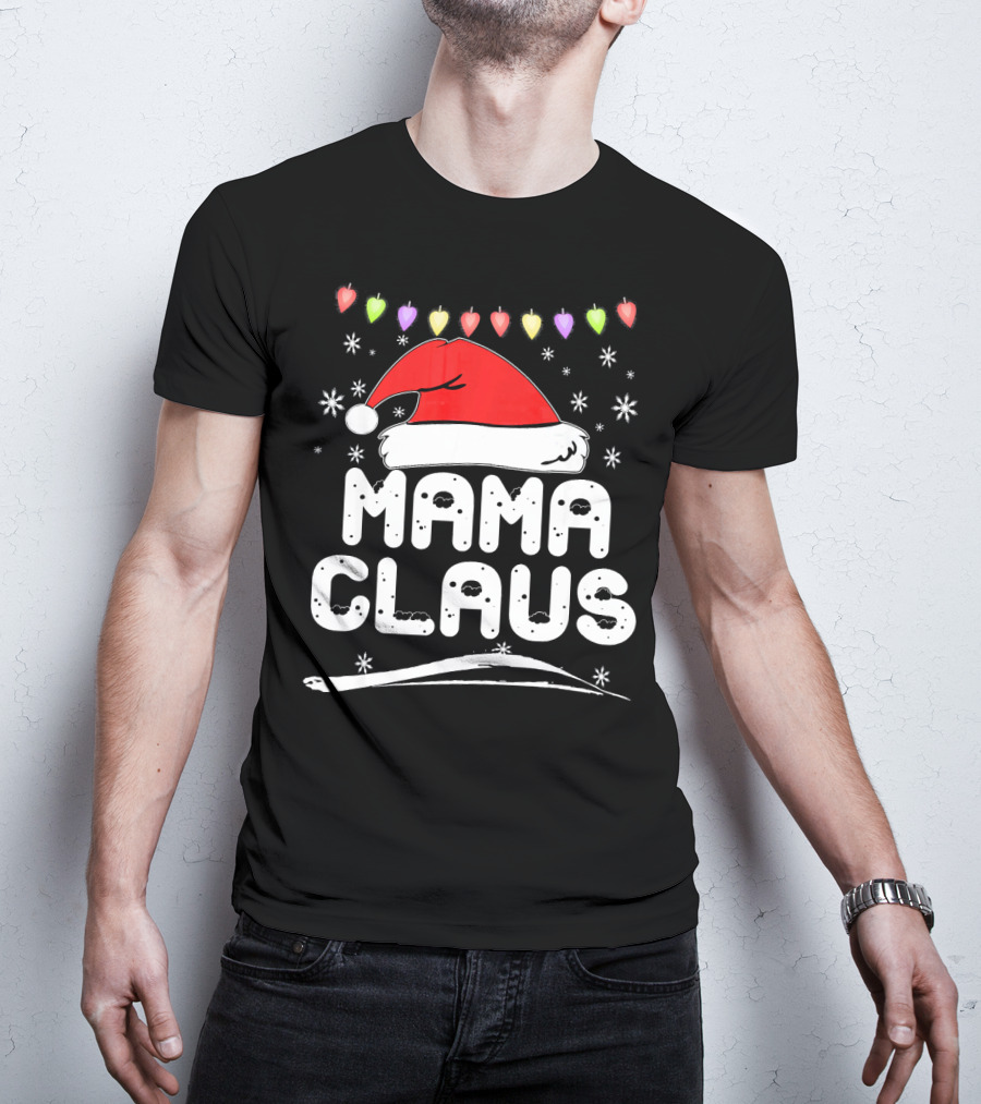 Mama Claus Christmas Heart Lights Santa Hat Snowflakes Family Santa T-Shirt
