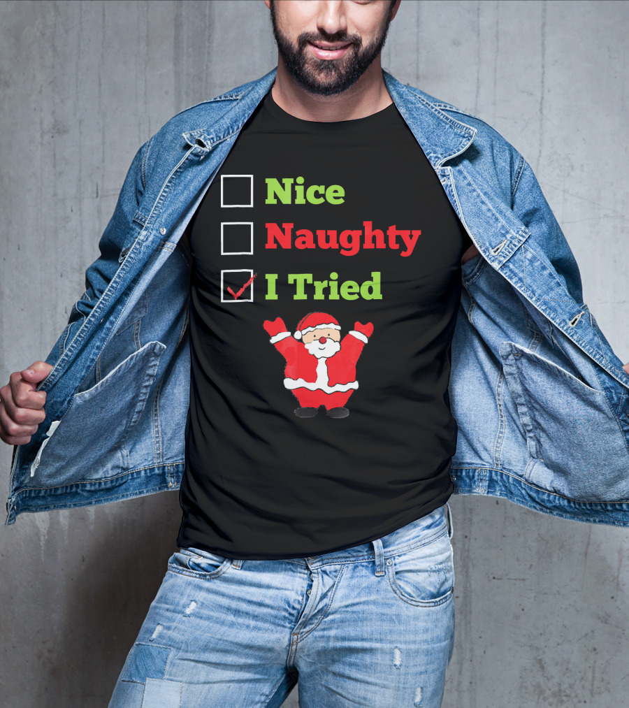 Nice Naughty I Tried Santa Checklist Funny Christmas T-Shirt